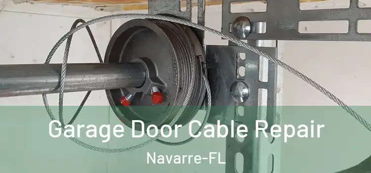  Garage Door Cable Repair Navarre-FL