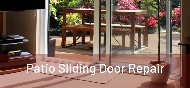 Patio Sliding Door Repair